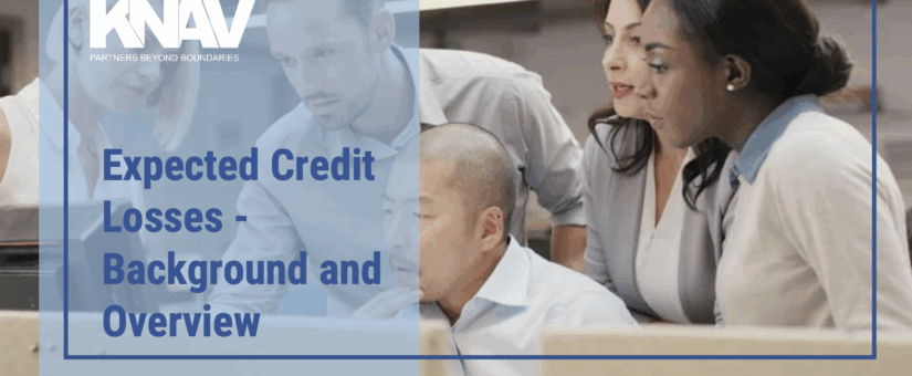 Expected Credit Losses – Background and Overview