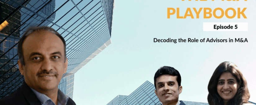 KNAV M&A PlayBook Episode 5:Decoding the Role of Advisors in M&A